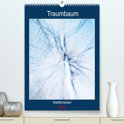 Traumbaum. Waldfantasien (Premium, hochwertiger DIN A2 Wandkalender 2023, Kunstdruck in Hochglanz) von Marten,  Martina