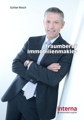 Traumberuf Immobilienmakler von Resch,  Günter