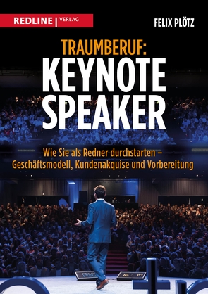Traumberuf: Keynote Speaker von Plötz,  Felix