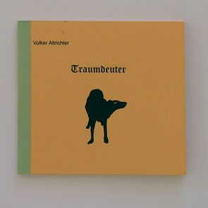 Traumdeuter von Altrichter,  Volker