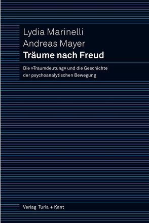 Träume nach Freud von Burnham,  John C., Marinelli,  Lydia, Mayer,  Andreas