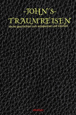 Traum/Fantasiereisen von Gant,  John