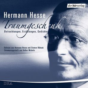 Traumgeschenk von Hesse,  Hermann, Rühaak,  Siemen