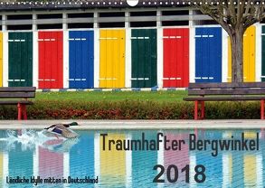 Traumhafter Bergwinkel 2018 – Ländliche Idylle mitten in Deutschland (Wandkalender 2018 DIN A3 quer) von Ehmke,  E.