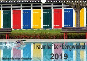 Traumhafter Bergwinkel 2019 – Ländliche Idylle mitten in Deutschland (Wandkalender 2019 DIN A4 quer) von Ehmke,  E.