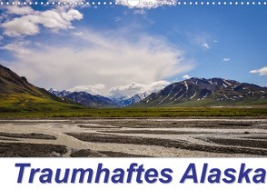 Traumhaftes Alaska (Wandkalender 2022 DIN A3 quer) von Wenk,  Marcel