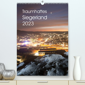 Traumhaftes Siegerland 2023 (Premium, hochwertiger DIN A2 Wandkalender 2023, Kunstdruck in Hochglanz) von Ulrich Irle,  Dag