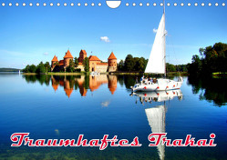 Traumhaftes Trakai (Wandkalender 2023 DIN A4 quer) von von Loewis of Menar,  Henning