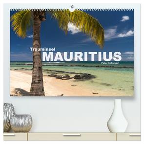 Trauminsel Mauritius (hochwertiger Premium Wandkalender 2024 DIN A2 quer), Kunstdruck in Hochglanz von Schickert,  Peter