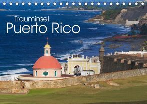 Trauminsel Puerto Rico (Tischkalender 2019 DIN A5 quer) von Freitag,  Luana