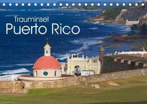 Trauminsel Puerto Rico (Tischkalender 2022 DIN A5 quer) von Freitag,  Luana