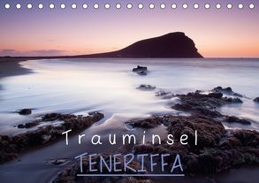 Trauminsel TENERIFFA (Tischkalender 2018 DIN A5 quer) von Schratz blendeneffekte.de,  Oliver