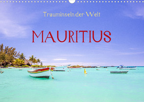 Trauminseln der Welt – Mauritius (Wandkalender 2023 DIN A3 quer) von Müller,  Reinhard