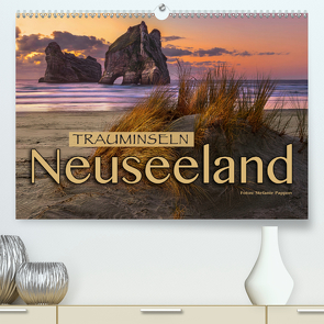 Trauminseln Neuseeland (Premium, hochwertiger DIN A2 Wandkalender 2021, Kunstdruck in Hochglanz) von Pappon,  Stefanie
