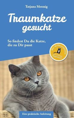 Traumkatze gesucht von Mennig,  Tatjana