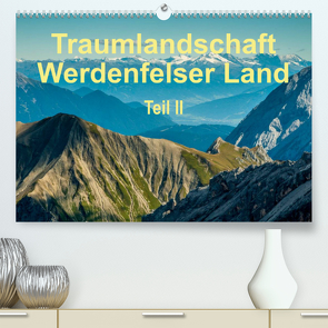 Traumlandschaft Werdenfelser Land – Teil II (Premium, hochwertiger DIN A2 Wandkalender 2023, Kunstdruck in Hochglanz) von Hess,  Erhard