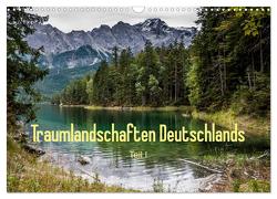 Traumlandschaften Deutschlands – Teil I (Wandkalender 2024 DIN A3 quer), CALVENDO Monatskalender von Hess,  Erhard