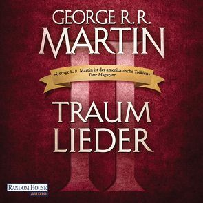 Traumlieder 2 von Kuhnert,  Reinhard, Martin,  George R.R.