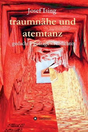 traumnähe und atemtanz von Ising,  Josef