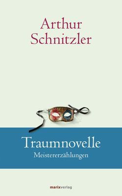 Traumnovelle von Schnitzler,  Arthur