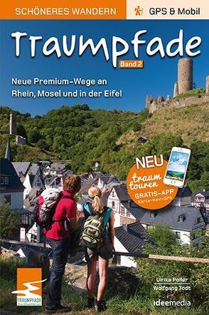 Traumpfade 2 – Pocket: Aktuelle Premium-Rundwege an Rhein, Mosel und in der Eifel von Poller,  Ulrike, Schoellkopf,  Uwe, Todt,  Wolfgang