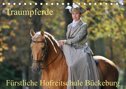 Traumpferde – Fürstliche Hofreitschule Bückeburg (Tischkalender 2023 DIN A5 quer) von Starick,  Sigrid