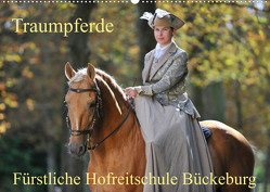Traumpferde – Fürstliche Hofreitschule Bückeburg (Wandkalender 2023 DIN A2 quer) von Starick,  Sigrid