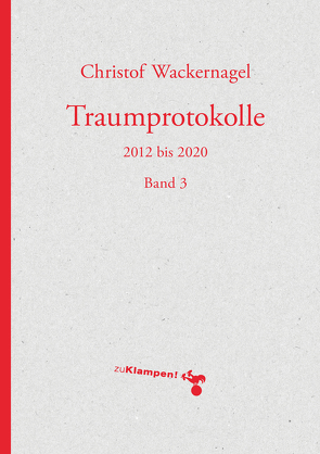 Traumprotokolle von Wackernagel,  Christof