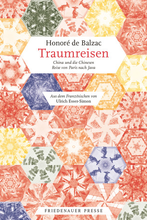 Traumreisen von Balzac,  Honoré de, Borget,  Auguste, Esser-Simon,  Ulrich