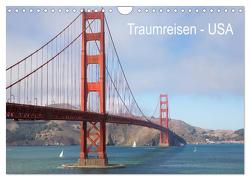 Traumreisen USA (Wandkalender 2024 DIN A4 quer), CALVENDO Monatskalender von YOUR EYES by FM,  BEYOND