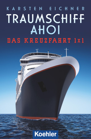 Traumschiff Ahoi von Eichner,  Karsten