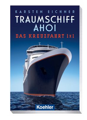 Traumschiff ahoi von Eichner,  Karsten
