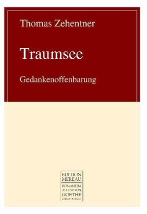 Traumsee von Zehentner,  Thomas