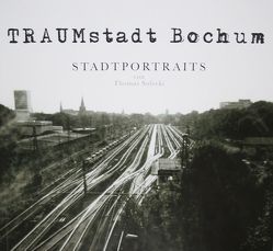 Traumstadt Bochum von Buschey,  Monika, Solecki,  Thomas