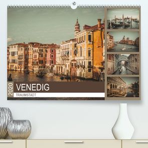 Traumstadt Venedig (Premium, hochwertiger DIN A2 Wandkalender 2020, Kunstdruck in Hochglanz) von Meutzner,  Dirk