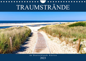 Traumstrände an Deutschlands Küsten (Wandkalender 2023 DIN A4 quer) von Dreegmeyer,  Andrea