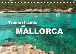 Traumstrände auf Mallorca (Tischkalender 2022 DIN A5 quer) von Schickert,  Peter