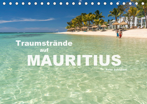 Traumstrände auf Mauritius (Tischkalender 2019 DIN A5 quer) von Schickert,  Peter