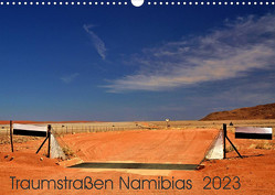 Traumstraßen Namibias (Wandkalender 2023 DIN A3 quer) von Furkert,  Nicola