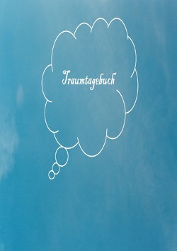 Traumtagebuch2 von Hagenlocher,  Antje