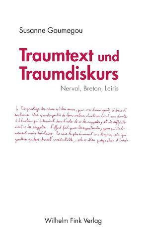 Traumtext und Traumdiskurs von Goumegou,  Susanne