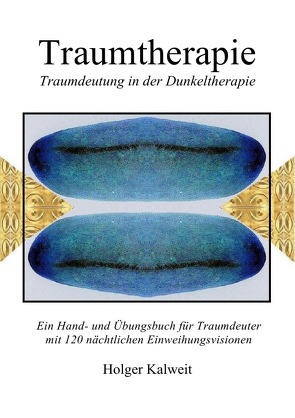 Traumtherapie von Kalweit,  Holger