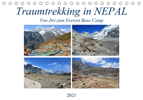 Traumtrekking in NEPAL, Von Jiri zum Everest Base Camp (Tischkalender 2021 DIN A5 quer) von Senff,  Ulrich