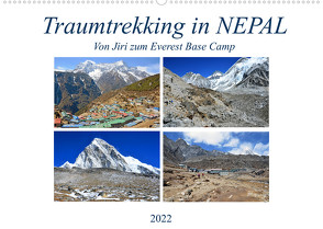 Traumtrekking in NEPAL, von Jiri zum Everest Base Camp (Wandkalender 2022 DIN A2 quer) von Senff,  Ulrich