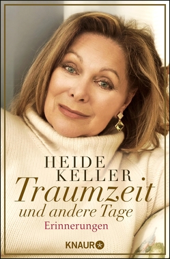 Traumzeit und andere Tage von Keller,  Heide