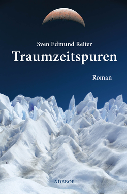 Traumzeitspuren von Reiter,  Sven Edmund