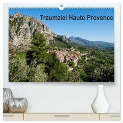 Traumziel Haute Provence (hochwertiger Premium Wandkalender 2024 DIN A2 quer), Kunstdruck in Hochglanz von Voigt,  Tanja