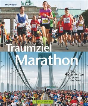Traumziel Marathon von Weber,  Urs