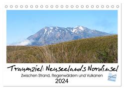 Traumziel Neuseelands Nordinsel 2024 (Tischkalender 2024 DIN A5 quer), CALVENDO Monatskalender von Kinderaktionär,  Kinderaktionär