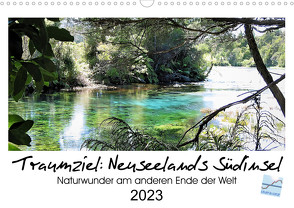 Traumziel Neuseelands Südinsel 2023 (Wandkalender 2023 DIN A3 quer) von Kinderaktionär